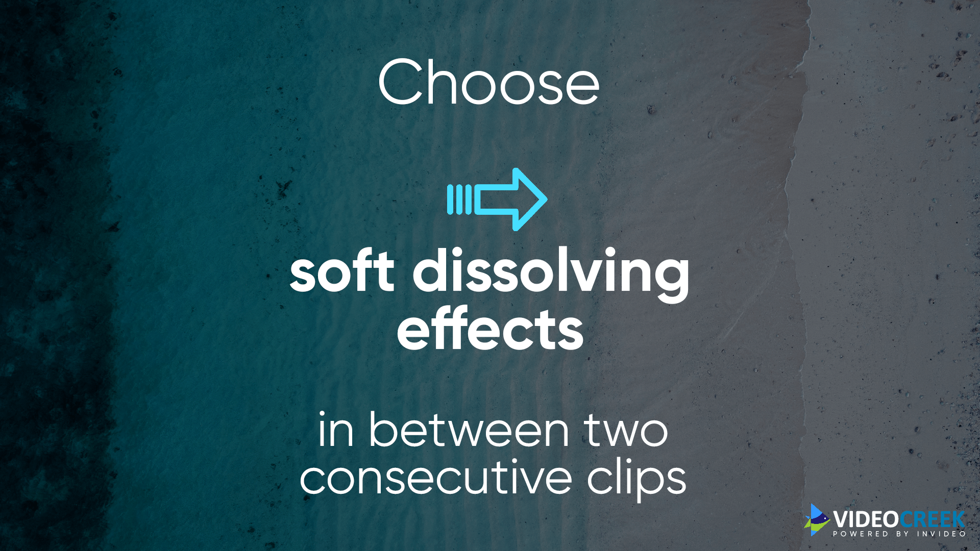 Choose soft dissolving effects